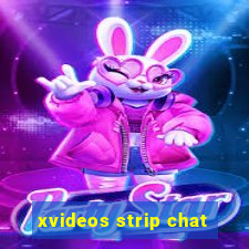 xvideos strip chat